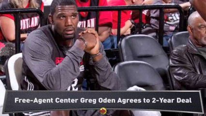 Miami Heat Sign Free-Agent Greg Oden