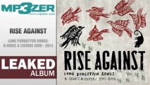 Rise Against Long Forgotten Songs B-Sides & Covers 2001 - 2013 Full Album LEAKED [www.mp3zer.com]