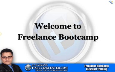 Freelance Boot Camp - Kick Start Training Video Lesson 1