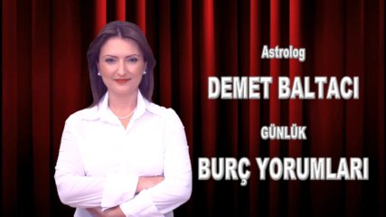 KOÇ Burç Yorumu -04 Agustos - Astrolog DEMET BALTACI - Bilinç Okulu  ( Astroloji, burcu, astrolgy, horoskop, daily horoscope, burçlar, astrolojik )