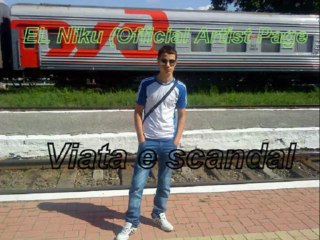 ✰ EL Niku ™ (Official Artist Page)♬ - Viata e scandal