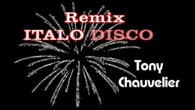 HIT 2013 REMIX ITALO DISCO tony chauvelier