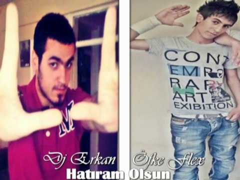 Dj Erkan & Öfke Flex - Hatıram Olsun