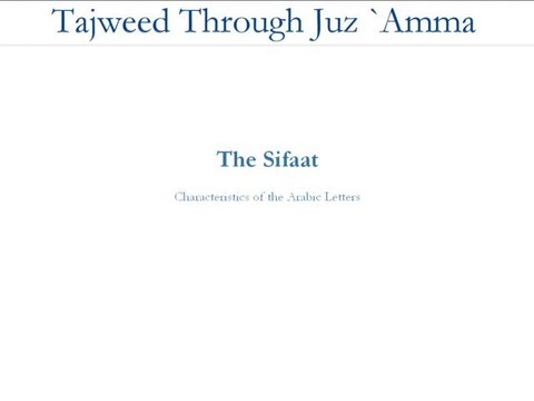 3-Tajweed ul Quran Makhaarij and Sifaat of Arabic alphabets (The sifaat) in English