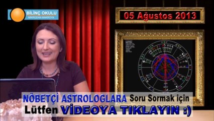 KOÇ Burç Yorumu 05 Ağustos 2013Astrolog DEMET BALTACI - Bilinç Okulu  ( Astroloji, astrolgy, horoskop, daily horoscope, sign, burçlar, burcu, astrolojik )
