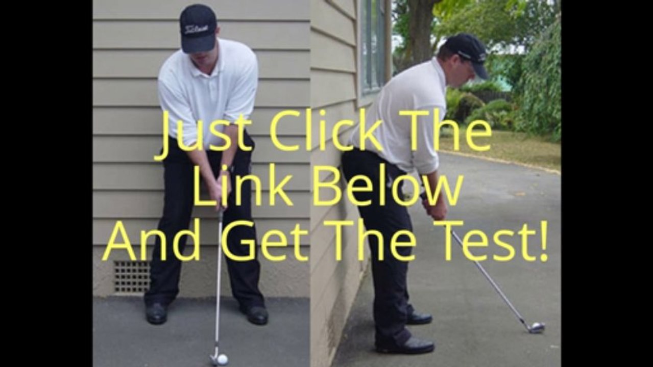 The Golf Swing Test - Improve Your Golf swing - Be a better golfer
