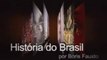 'História do Brasil por Boris Fausto' - Episódio 01: Colônia