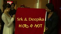 Shahrukh Khan - Deepika Padukone Together - Hot Or Not ? Public Speaks