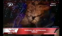 5 Miraç Dursun Ali Erzincanlı Ramazan 2013