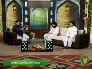 Marhaba Sehri 05-08-2013 26th Ramazan Part1 On Such Tv