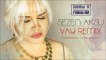 Sezen Aksu feat. Serkan Demirel - Vay (Club Remix) 2013
