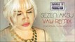 Sezen Aksu feat. Serkan Demirel - Vay (Club Remix) 2013