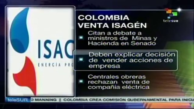 Colombia: ministros deben explicar venta de acciones de ISAGEN