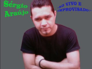 Cantor  Sérgio Araújo - Faixas Bônus do CD 2012 "Ao Vivo e Improvisado"