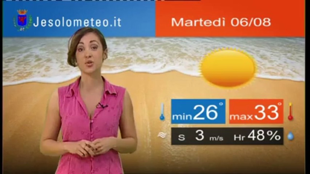PREVISIONI DEL TEMPO JESOLO MARTEDI'  06 AGOSTO 2013