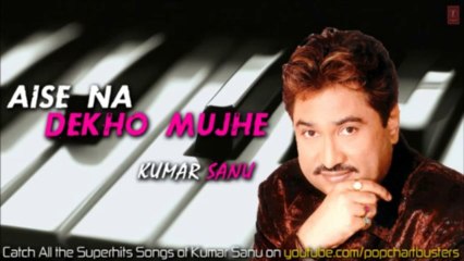 Dheere Se Chupke Se Full Song _ Kumar Sanu Songs _Aise Na Dekho Mujhe_