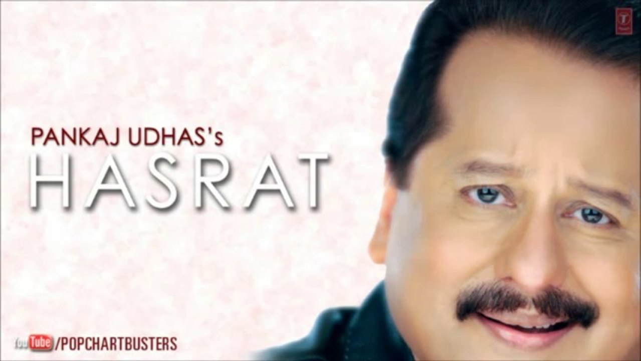 Kabhi Dar Se Pankaj Udhas Full Song _ Super Hit Ghazals Hasrat Album