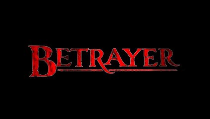 Betrayer trailer