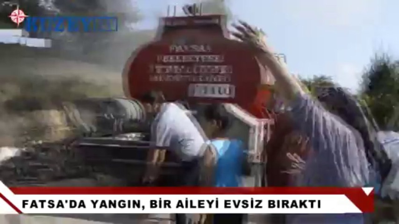 FATSA'DA YANGIN, BİR AİLEYİ EVSİZ BIRAKTI