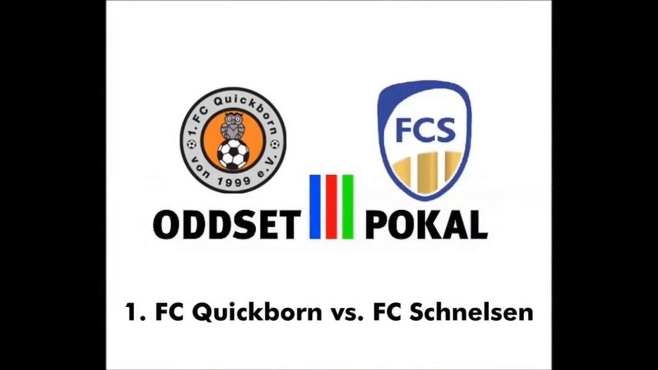 1. FC Quickborn vs. FC Schnelsen 2. Runde Oddset-Pokal