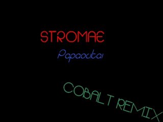 Stromae - Papaoutai (Cobalt Remix)