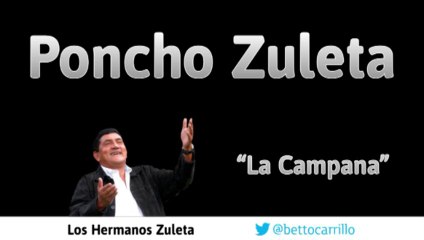 Los Hermanos Zuleta - La Campana