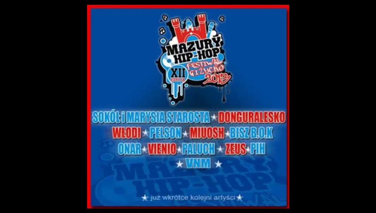 Mazury Hip-Hop Festiwal Giżycko 2013 CAŁY KONCERT NA ŻYWO [08/09/10, 2013]