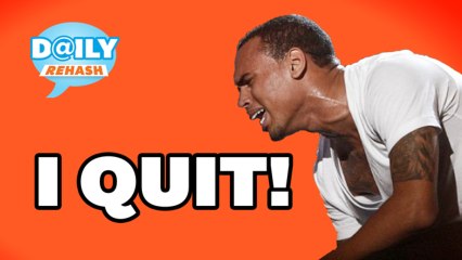 Chris Brown is Quitting Music | DAILY REHASH | Ora TV