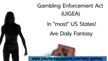 Daily Fantasy Sports Legal - Are Daily Fantasy Sports legal? Short Answer... Yes! Because Daily Fantasy Sports is considered a game of skill.