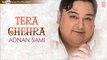 Roothay Huay Ho Kyun Full Song - Adnan Sami - Tera Chehra Album Songs