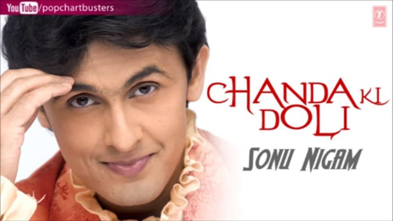Chale Aao Remix Full Song - Sonu Nigam _Chanda Ki Doli_ Album Songs