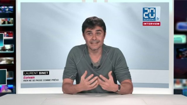 Laurent Binet «J’ai vu des gens ambitieux mais pas animés par leur seule ambition personnelle»