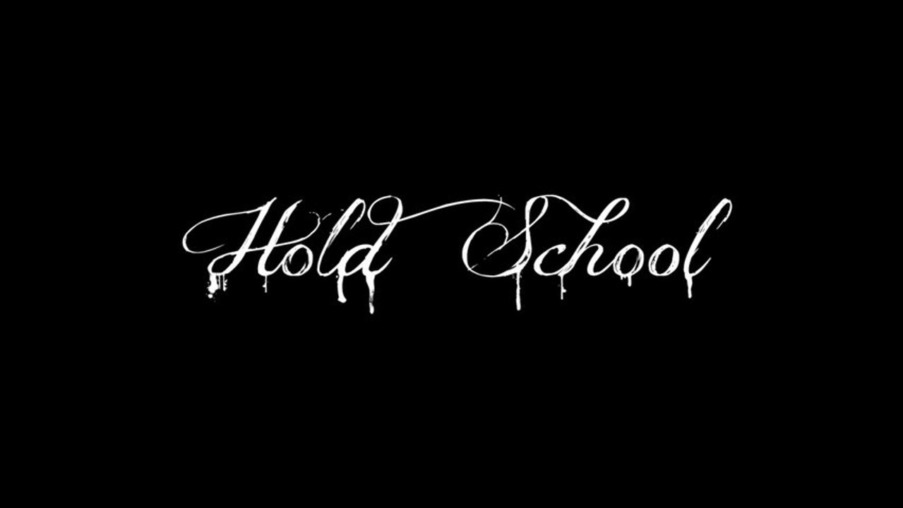 Hold School