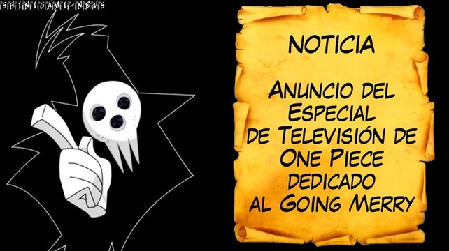 [Noticias] Anuncio del Especial de Televisión de One Piece dedicado al Going Merry