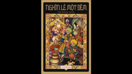 Nghìn Lẻ Một Đêm - Phần 14 - Chuyện Khất Sỹ Thứ Ba Con Vua