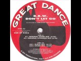 B.B.W. - Don't Let Go (Original Extended Mix)