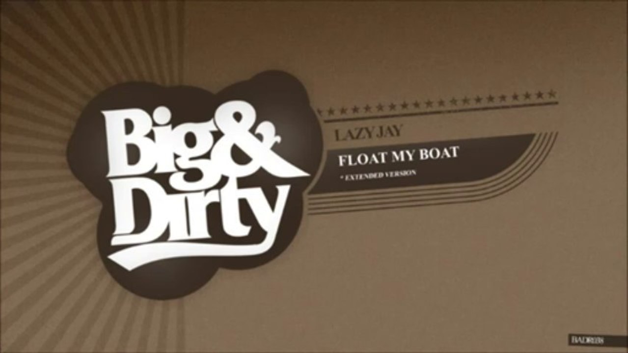 Lazy Jay - Float My Boat (Extended Version)