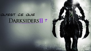 Qu'est ce que Darksiders 2 ? (360 / PS3 / Wii U)