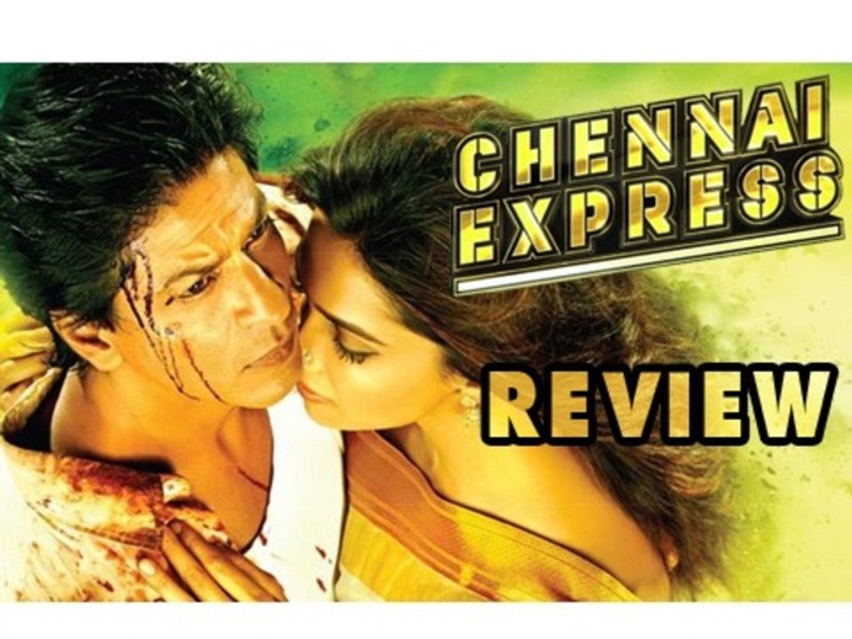 Chennai Express Review