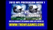 Watch Dallas Cowboys vs Oakland Raiders 2013 NFL Preseason Game Online