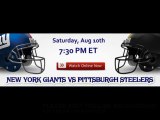 ((((NFL 2013))) Watch New York Giants Vs Pittsburgh Steelers Live streaming [Streaming Giants at Steelers Live] (Preseason Week 1)
