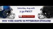 ((((NFL 2013))) Watch New York Giants Vs Pittsburgh Steelers Live streaming [Streaming Giants at Steelers Live] (Preseason Week 1)
