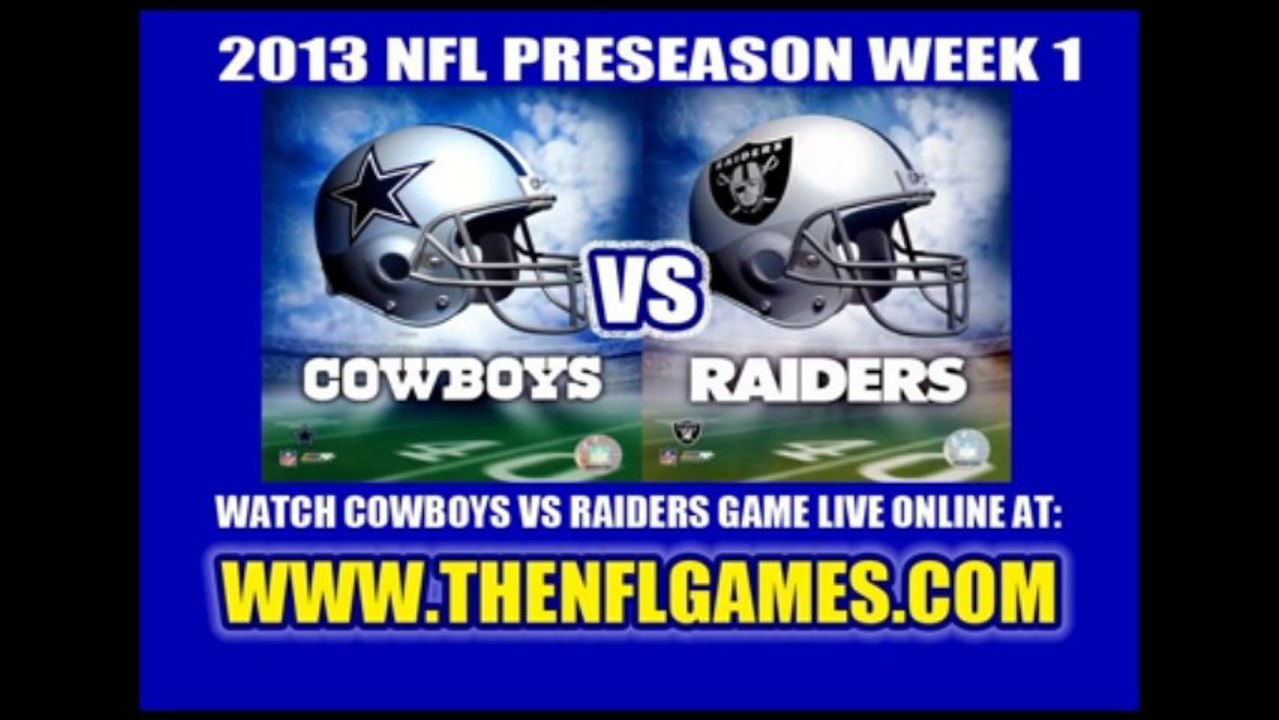 Watch Dallas Cowboys vs Oakland Raiders Game Live Stream