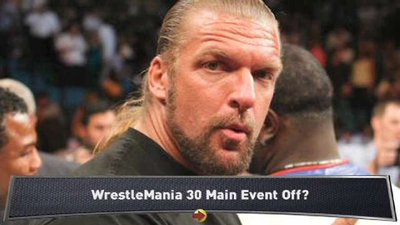 WrestleMania 30 Main Event Off?