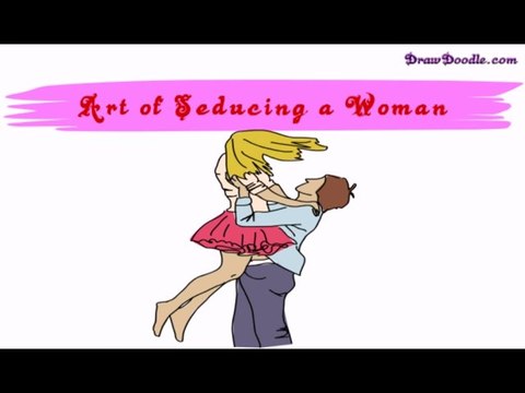 Art of Seducing a Woman - Article Video