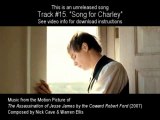 SONG FOR CHARLEY_ by Nick Cave & Warren Ellis (The Assassination of Jesse James OST)