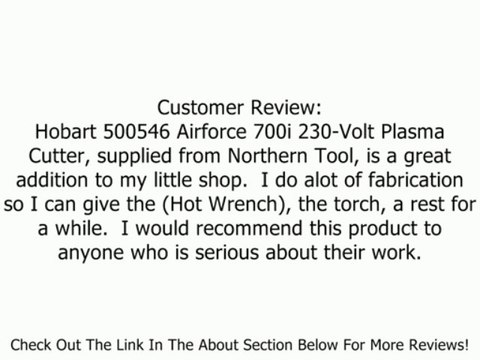 Hobart 500546 Airforce 700i 230-Volt Plasma Cutter Review