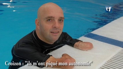 Croizon : "ils m’ont piqué mon autonomie"