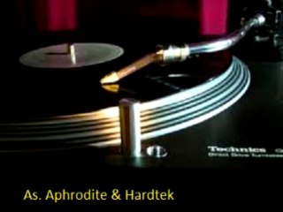 Aphrodite & Hardtek