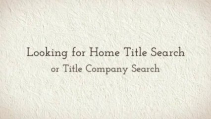 home title search & title company search